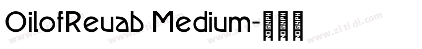 OilofReuab Medium字体转换